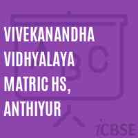 Vivekanandha Vidhyalaya Matric Hs, Anthiyur Secondary School Logo