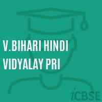 V.Bihari Hindi Vidyalay Pri Primary School Logo