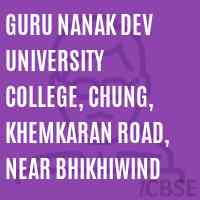 Guru Nanak Dev University College, Chung, Khemkaran Road, Near Bhikhiwind Logo