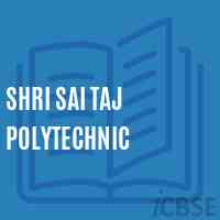 Shri Sai Taj Polytechnic College Logo