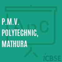 P.M.V. Polytechnic, Mathura College Logo