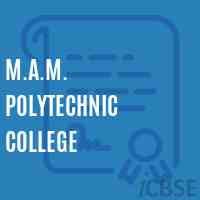 M.A.M. Polytechnic College Logo