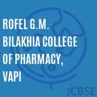 Rofel G.M. Bilakhia College of Pharmacy, Vapi Logo