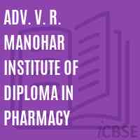 Adv. V. R. Manohar Institute of Diploma In Pharmacy Logo