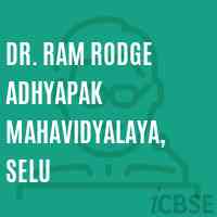 Dr. Ram Rodge Adhyapak Mahavidyalaya, Selu College Logo