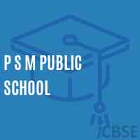 P S M Public School Logo