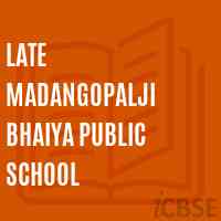 Late Madangopalji Bhaiya Public School Logo