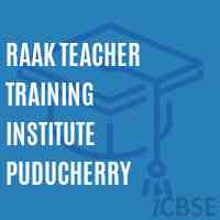 Raak Teacher Training Institute Puducherry Logo