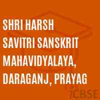 Shri harsh Savitri Sanskrit Mahavidyalaya, Daraganj, Prayag College Logo