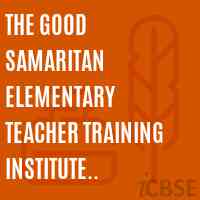 The Good Samaritan Elementary Teacher Training Institute Kunnathur Logo