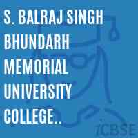 S. Balraj Singh Bhundarh Memorial university College Sadulgarh Logo
