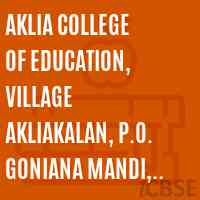 Aklia College of Education, Village Akliakalan, P.O. Goniana Mandi, Distt Bathinda Logo