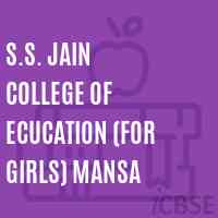 S.S. Jain College of Ecucation (for girls) Mansa Logo