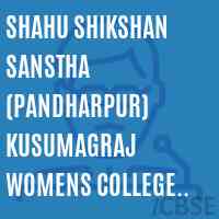 Shahu Shikshan Sanstha (Pandharpur) Kusumagraj Womens College Edu. Panchava Nasik Logo