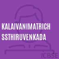 Kalaivanimatrichssthiruvenkada Senior Secondary School Logo