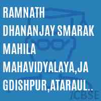 Ramnath Dhananjay Smarak Mahila Mahavidyalaya,Jagdishpur,Atarauliya, Azamgarh College Logo