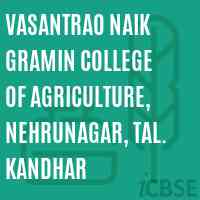 Vasantrao Naik Gramin College of Agriculture, Nehrunagar, Tal. Kandhar Logo