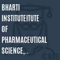 Bharti Instituteitute of Pharmaceutical Science, Sriganganagar Logo