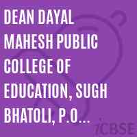 Dean Dayal Mahesh Public College of Education, Sugh Bhatoli, P.O. Mandoli Distt Kangra Logo