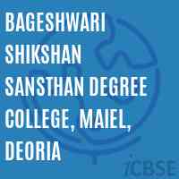 Bageshwari Shikshan Sansthan Degree College, Maiel, Deoria Logo