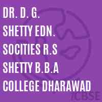 Dr. D. G. Shetty Edn. Socities R.S Shetty B.B.A College Dharawad Logo