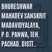 Bhureshwar Mahadev Sanskrit Madavidyalaya, P.O. Panwa, Teh. Pachad. Distt Sirmour College Logo