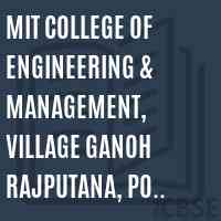 MIT College of Engineering & Management, Village Ganoh Rajputana, PO Bani Tehsil Barsar, Distt Hamirpur Logo