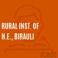 Rural Inst. of H.E., Birauli College Logo