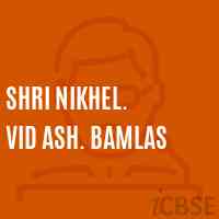 Shri Nikhel. Vid Ash. Bamlas Middle School Logo