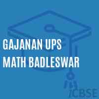 Gajanan Ups Math Badleswar Middle School Logo