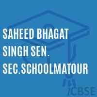 Saheed Bhagat Singh Sen. Sec.Schoolmatour Logo