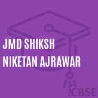 Jmd Shiksh Niketan Ajrawar Middle School Logo