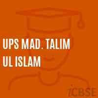 Ups Mad. Talim Ul Islam Secondary School Logo