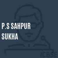 P.S Sahpur Sukha Primary School Logo