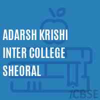 Adarsh Krishi Inter College Sheoral High School Logo