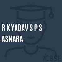 R K Yadav S P S Asnara Primary School Logo