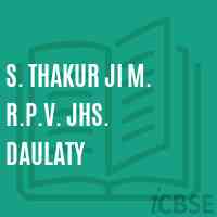 S. Thakur Ji M. R.P.V. Jhs. Daulaty Middle School Logo