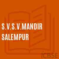 S.V.S.V.Mandir Salempur Primary School Logo