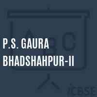P.S. Gaura Bhadshahpur-Ii Primary School Logo