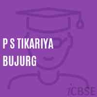 P S Tikariya Bujurg Primary School Logo