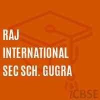 Raj International Sec Sch. Gugra Secondary School Logo