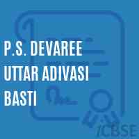 P.S. Devaree Uttar Adivasi Basti Primary School Logo