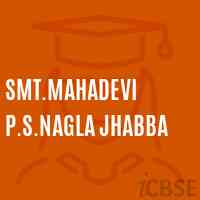 Smt.Mahadevi P.S.Nagla Jhabba Senior Secondary School Logo