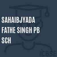 Sahaibjyada Fathe Singh Pb Sch Senior Secondary School Logo