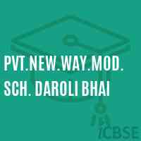 Pvt.New.Way.Mod.Sch. Daroli Bhai Primary School Logo