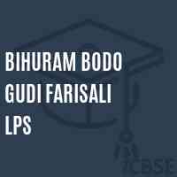 Bihuram Bodo Gudi Farisali Lps Primary School Logo