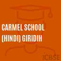 Carmel School (Hindi) Giridih Logo