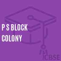 P S Block Colony Primary School Logo