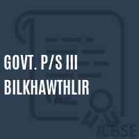 Govt. P/s Iii Bilkhawthlir Primary School Logo