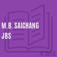M.B. Saichang Jbs Primary School Logo